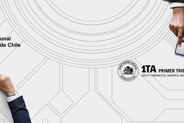 Tribunales Ambientales de Valdivia y Antofagasta homologan su Sistema de Gestión de Causas