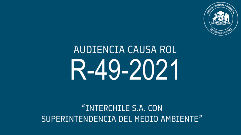 Audiencia de revisión de medida cautelar innovativa causa R-49-2021 «Interchile S.A. con Superintendencia del Medio Ambiente»