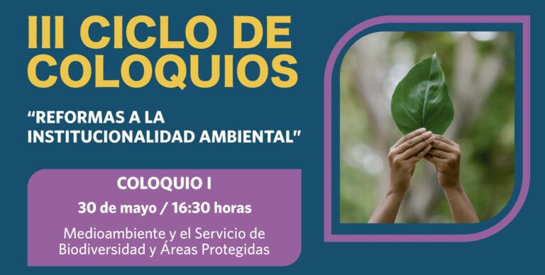 Coloquio I: «medioambiente y el servicio de biodiversidad y áreas protegidas»