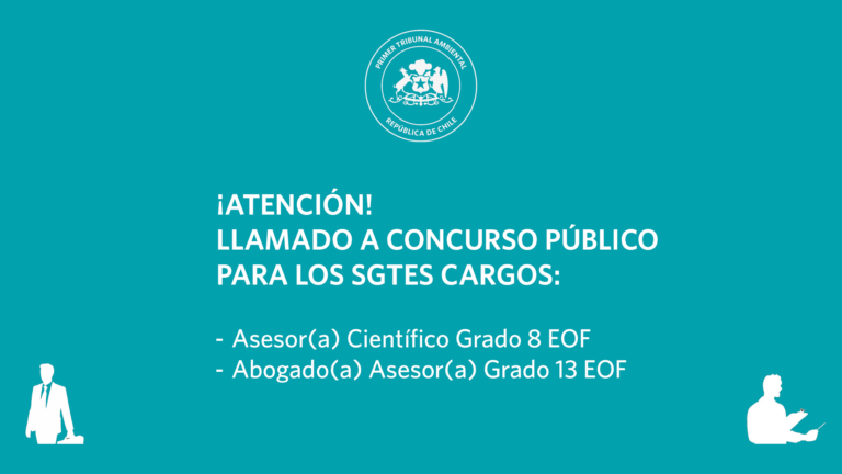 Primer Tribunal Ambiental invita a participar en concurso para proveer los cargos de Asesor/a Científico y Abogado/a Asesor/a de la Unidad de Estudios