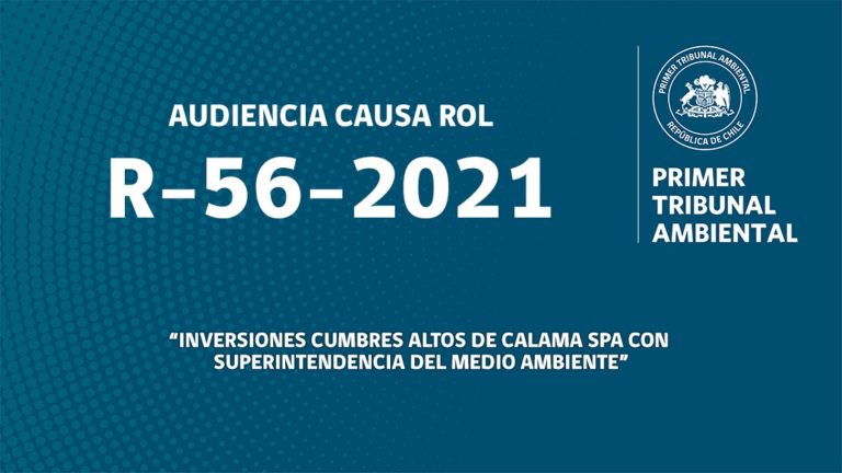 Audiencia en vivo R-56-2021 «Inversiones Cumbres Altos de Calama SpA con Superintendencia del Medio Ambiente»»